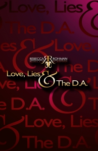 Love, Lies & The D.A. Book Front Cover